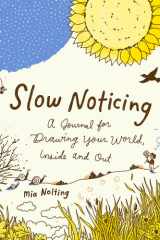 Slow Noticing A Journal for Drawing Your World, Inside and Out cover image