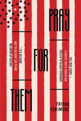 Pray For Them The True Story of a Racist White Christian Called to Black Seminary cover image
