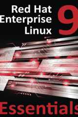 Red Hat Enterprise Linux 9 Essentials Learn to Install, Administer, and Deploy RHEL 9 Systems cover image