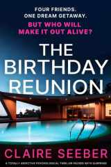 The Birthday Reunion A completely addictive psychological thriller packed with twists cover image