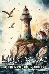 Lighthouse Coloring Book for Adults: Featuring Amazing Lighthouses Coloring Pages for Stress Relief and Relaxation (lighthouse adult coloring book) cover image