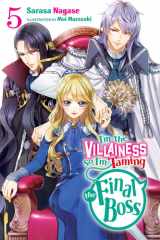 I'm the Villainess, So I'm Taming the Final Boss, Vol. 5 (light Novel) cover image