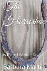 The Horseshoe: Is There Life After Death? cover image