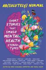 Ab(solutely) Normal: Short Stories That Smash Mental Health Stereotypes cover image