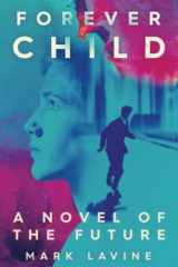 ForeverChild A Novel of the Future cover image