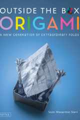 Outside the Box Origami A New Generation of Extraordinary Folds: Includes Origami Book with 20 Projects Ranging from Easy to Complex cover image
