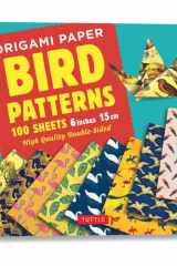 Origami Paper 100 Sheets Bird Patterns 6 (15 Cm) Tuttle Origami Paper: Double-Sided Origami Sheets Printed with 8 Different Designs (Instructions for 6 Projects Included) cover image