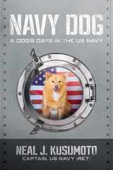 Navy Dog A Dog's Days in the US Navy cover image