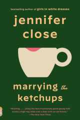 Marrying the Ketchups A novel cover image