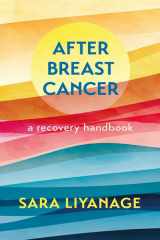 After Breast Cancer: A Recovery Handbook cover image