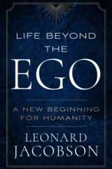 Life Beyond the Ego A New Beginning for Humanity cover image