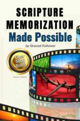 Scripture Memorization Made Possible: Moving Beyond Rote to Memorize Large Portions of the Bible cover image