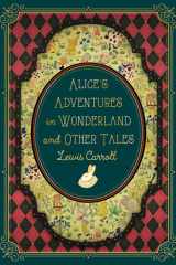 Alice's Adventures in Wonderland and Other Tales cover image