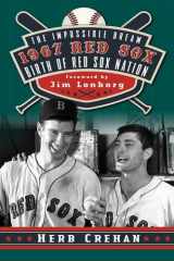The Impossible Dream 1967 Red Sox Birth of Red Sox Nation cover image