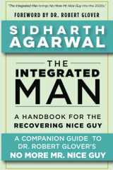 The Integrated Man A Handbook For the Recovering Nice Guy cover image