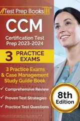 CCM Certification Test Prep 2023-2024 3 Practice Exams and Case Management Study Guide Book [8th Edition] cover image