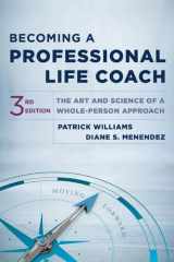 Becoming a Professional Life Coach: The Art and Science of a Whole-Person Approach cover image