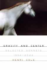 Gravity and Center Selected Sonnets, 1994-2022 cover image