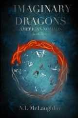 Imaginary Dragons Book Three of The American Nomads cover image
