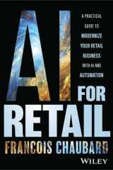 AI for Retail A Practical Guide to Modernize Your Retail Business with AI and Automation cover image