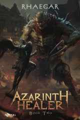 Azarinth Healer: Book Two - A LitRPG Adventure cover image