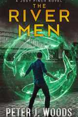 The River Men A Joey Finch Novel cover image