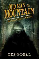 Old Man of the Mountain The West Virginia Bigfoot cover image