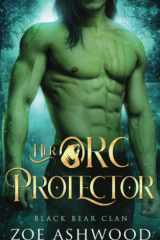 Her Orc Protector A Monster Fantasy Romance cover image