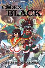 Codex Black (Book One): A Fire Among Clouds cover image