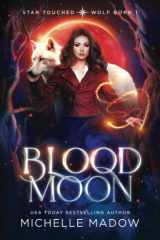Blood Moon (Star Touched Wolf Born 1) cover image