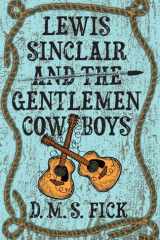 Lewis Sinclair and the Gentlemen Cowboys cover image