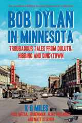 Bob Dylan in Minnesota Troubadour Tales from Duluth, Hibbing and Dinkytown cover image