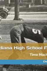 The Indiana High School Football Time Machine - 1923 cover image