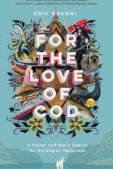 For the Love of Cod A Father and Son's Search for Norwegian Happiness cover image