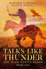 Talks Like Thunder Red With Native Blood: Novella One cover image