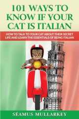 101 Ways To Know If Your Cat Is Italian cover image