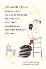 The Lamb Cycle What the Great English Poets Would Have Written About Mary and Her Lamb (Had They Thought of It First) cover image