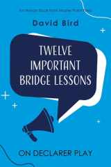 Twelve Important Bridge Lessons on Declarer Play cover image