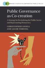 Public Governance as Co-creation A Strategy for Revitalizing the Public Sector and Rejuvenating Democracy cover image
