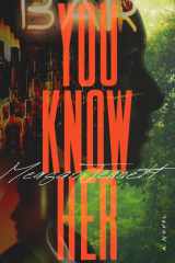 You Know Her A Novel cover image