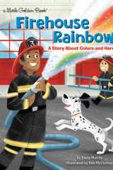 Firehouse Rainbow A Story About Colors and Heroes cover image