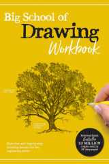 Big School of Drawing Workbook Exercises and Step-by-step Drawing Lessons for the Beginning Artist cover image