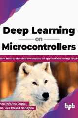 Deep Learning on Microcontrollers Learn how to develop embedded AI applications using TinyML (English Edition) cover image