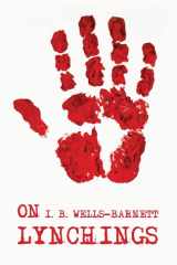 On Lynchings Ida B. Wells-Barnett cover image