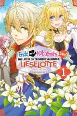 Endo and Kobayashi Live! The Latest on Tsundere Villainess Lieselotte (Manga) Volume 1 cover image