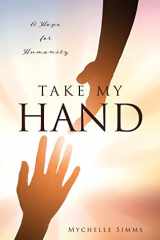 Take My Hand A Hope for Humanity cover image