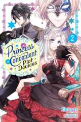 The Princess of Convenient Plot Devices, Vol. 2 (light Novel) cover image
