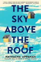 The Sky Above the Roof A Novel cover image