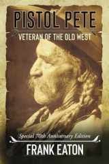 Pistol Pete Veteran of the Old West cover image