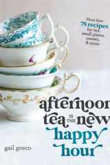 Afternoon Tea Is the New Happy Hour cover image
